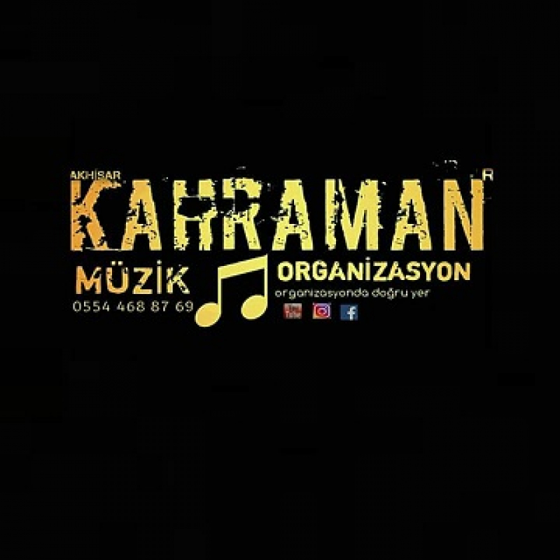 AKHİSAR KAHRAMAN ORGANİZASYON